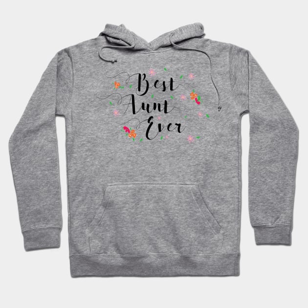 Best Aunt Ever, best aunt ever certificate, Aunt gift Hoodie by PRINT-LAND